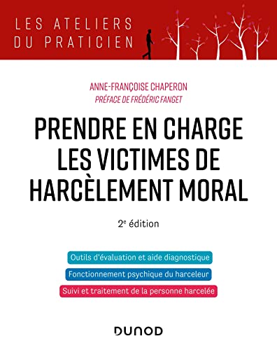 Prendre en charge les victimes de harcèlement moral - 2e éd.