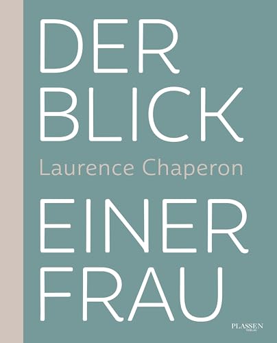 Der Blick einer Frau von Plassen Verlag