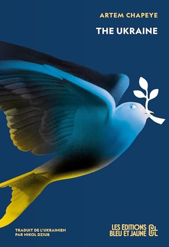 The Ukraine von Les Editions Bleu & Jaune