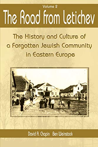 The Road from Letichev, Volume 2: The History and Culture of a Forgotten Jewish Community in Eastern Europe: The History and Culture of a Forggoten Jewish Community in Eastern Europe von iUniverse.com