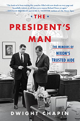 The President's Man: The Memoirs of Nixon's Trusted Aide von William Morrow Paperbacks