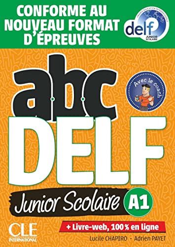 ABC DELF Junior scolaire - Niveau A1 - Livre + DVD: Livre de l'eleve A1 + DVD + Livre-web - Epreuves 2020
