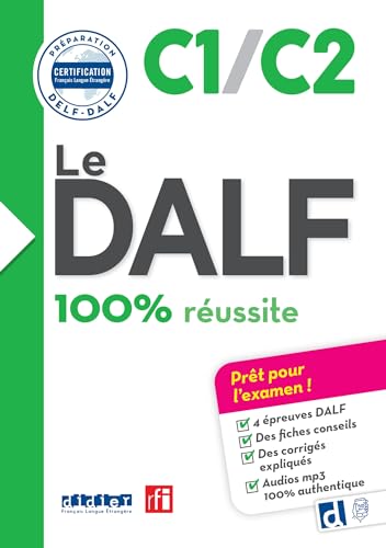 Le DALF - 100% réussite - C1/C2: Buch mit Audio-Download
