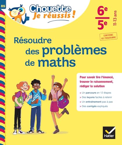 Résoudre des problèmes de maths 6e, 5e - Chouette, Je réussis !: cahier de soutien en maths (collège) von HATIER