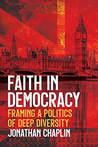 Faith in Democracy: Framing a Politics of Deep Diversity Faith in Democracy: Framing a Politics of Deep Diversity