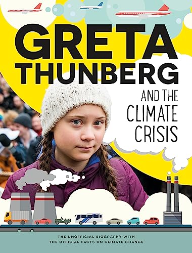 Greta Thunberg and the Climate Crisis von Hachette Children's Books