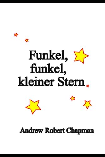 Funkel, funkel, kleiner Stern von Independently published