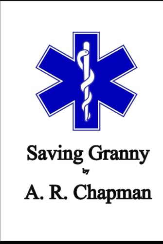 Saving Granny: Pandemic Diary Notes spanning 2020 von Independently published