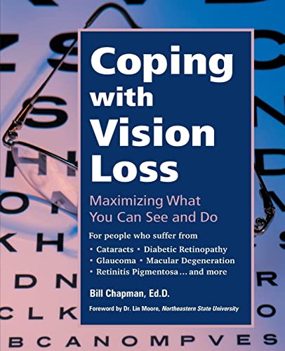 Coping with Vision Loss: Maximizing What You Can See and Do