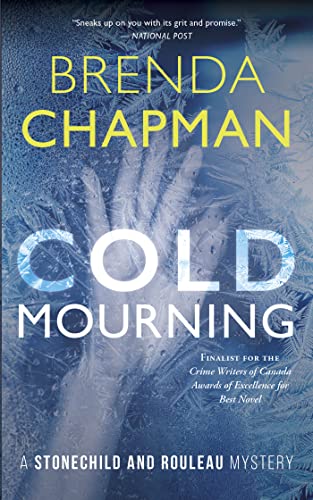 Cold Mourning: A Stonechild and Rouleau Mystery (The Stonechild and Rouleau Mysteries, 1) von Dundurn Group Ltd