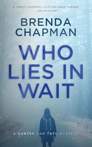 Who Lies in Wait: A Hunter and Tate Mystery (Hunter and Tate Mystery Series, Band 4) von Ivy Bay Press