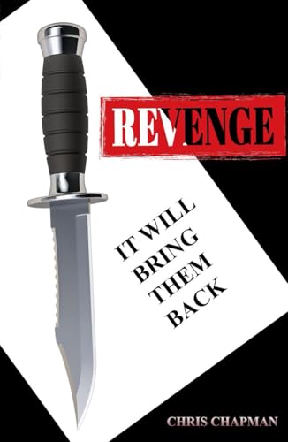 Revenge: It Will Bring Them Back von Independently published