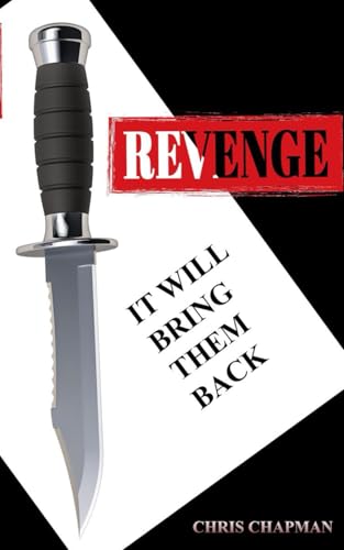 Revenge: It Will Bring Them Back von Independently published