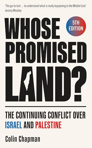 Whose Promised Land?: The Continuing Conflict over Israel and Palestine - Revised and Expanded Edition von SPCK Group