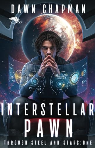 Interstellar Pawn: A Science Fiction LitRPG (Through Steel and Stars, Band 1) von Theogony Books