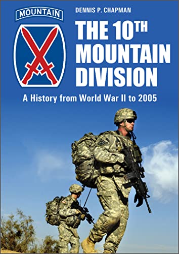 The 10th Mountain Division: A History from World War II to 2005 von Schiffer Publishing Ltd