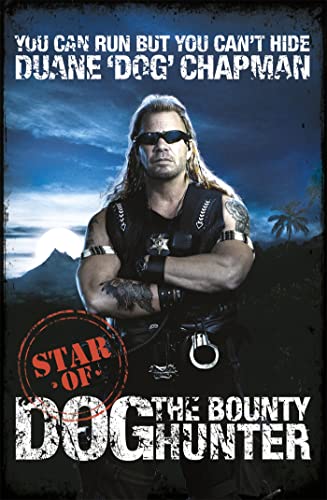 You Can Run But You Can't Hide: Star of Dog the Bounty Hunter