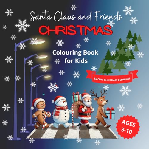 Santa Claus and Friends Christmas Colouring Book for kids ages 3-10: Easy and Cute Christmas Designs With Santa, Snowmen, Christmas-Tree, Ornaments ... Relaxation and Magic of Winter Season von Independently published