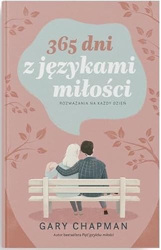 365 dni z językami miłości: Rozważania na każdy dzień