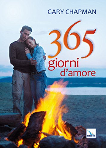 365 giorni d'amore (Pensieri per la riflessione, Band 41) von Editrice Elledici