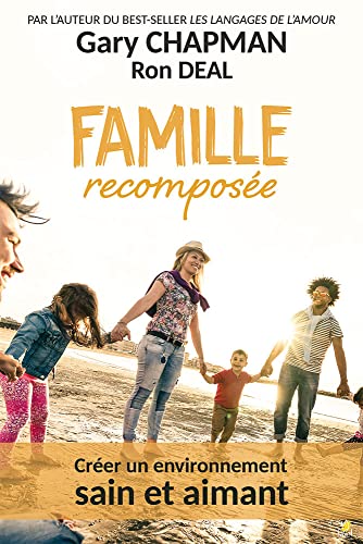 Famille recomposée : Créer un environnement sain et aimant von Farel