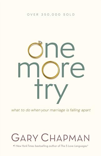 One More Try: What to do when your marriage is falling apart