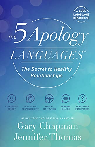 The 5 Apology Languages: The Secret to Healthy Relationships von Northfield Publishing