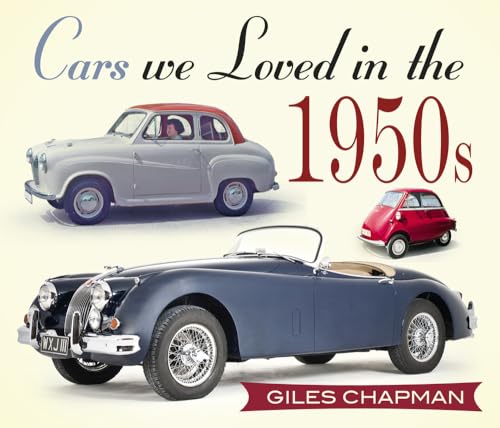 Cars We Loved in the 1950s von History Press