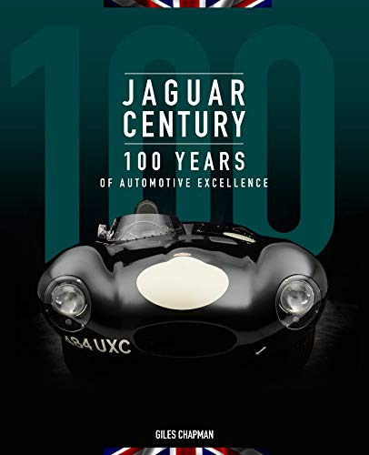 Jaguar Century: 100 Years of Automotive Excellence von Motorbooks