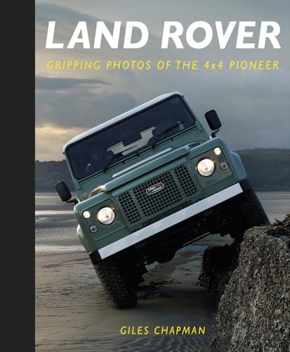 Land Rover: Gripping Photos of the 4x4 Pioneer