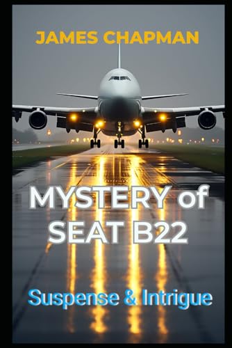 Mystery of Seat B22 von Independently published