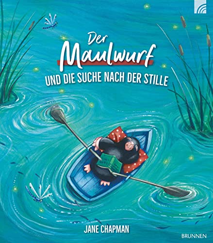 Der Maulwurf und die Suche nach der Stille (Raleigh-Serie) von Brunnen Verlag GmbH