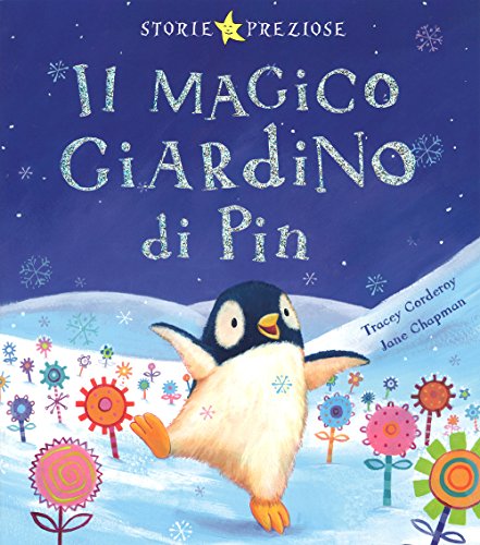 Il magico giardino di Pin (Storie preziose)