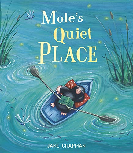 Mole's Quiet Place von Little Tiger Press