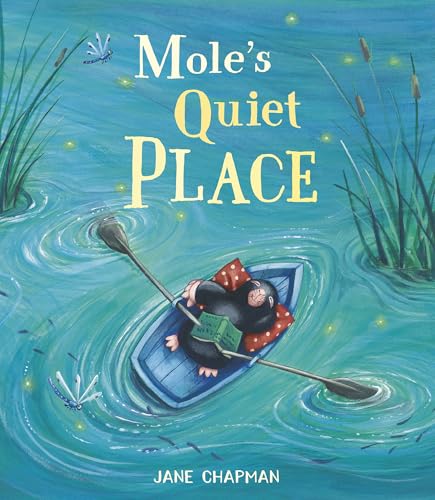 Mole's Quiet Place von Little Tiger Press