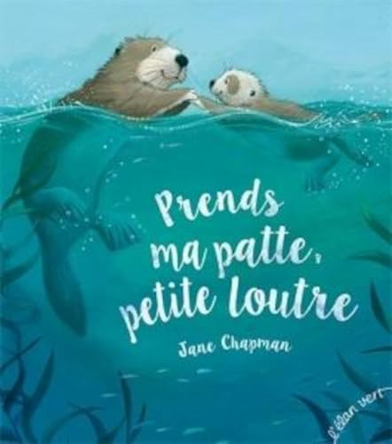 Prends ma patte petite loutre