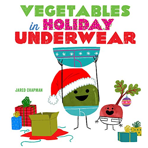 Vegetables in Holiday Underwear: A Board Book von Abrams Appleseed