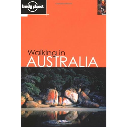 Walking in Australia (Lonely Planet Walking Guides)