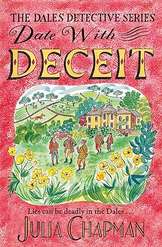 Date with Deceit: A Quirky, Cosy Crime Mystery Filled with Yorkshire Humour (The Dales Detective Series, 6)
