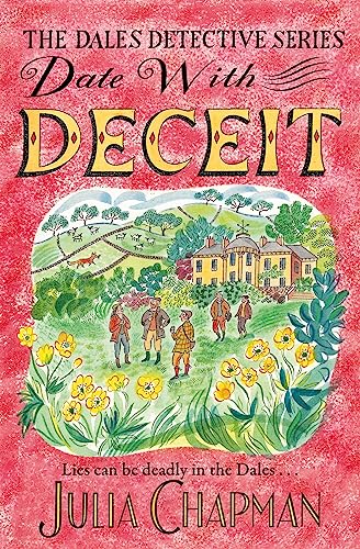 Date with Deceit: A Quirky, Cosy Crime Mystery Filled with Yorkshire Humour (The Dales Detective Series)
