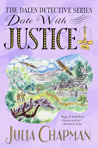 Date with Justice: A Delightfully Cosy Mystery Packed Full of Yorkshire Charm! (The Dales Detective Series) von Pan