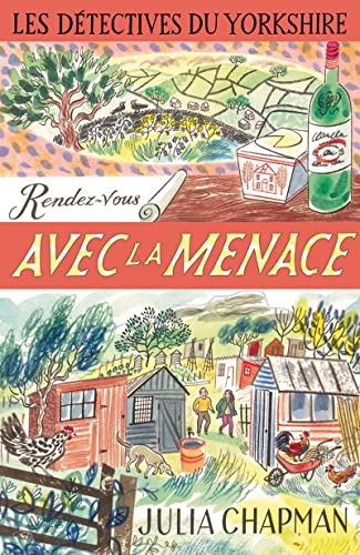 Les Détectives du Yorkshire - Tome 7 Rendez-vous avec la menace - Tome 7 Rendez-vous avec la menace von ROBERT LAFFONT