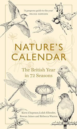 Nature's Calendar: The British Year in 72 Seasons von Granta Books