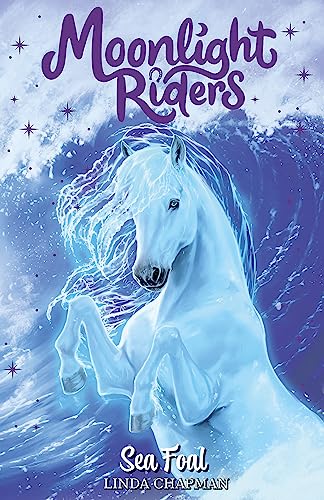 Sea Foal: Book 4 (Moonlight Riders)
