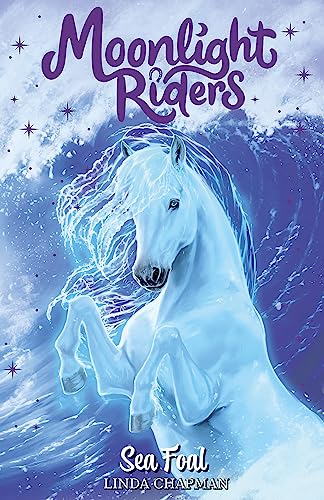 Sea Foal: Book 4 (Moonlight Riders) von Orchard Books