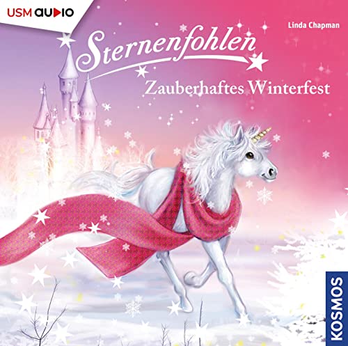 Sternenfohlen (Folge 23): Zauberhaftes Winterfest: Zauberhaftes Winterfest von United Soft Media