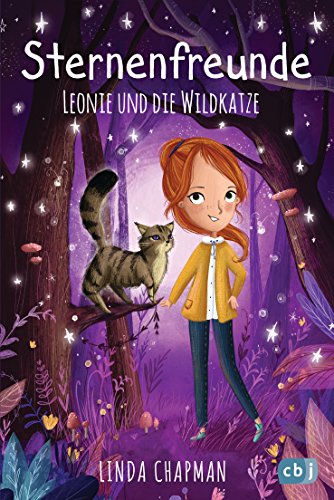 Sternenfreunde - Leonie und die Wildkatze: Magisch-realistische Reihe für Mädchen ab 8 von der »Sternenschweif«-Bestsellerautorin (Die Sternenfreunde-Reihe, Band 2) von cbj