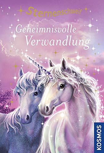 Sternenschweif, 1, Geheimnisvolle Verwandlung Sternenschweif, 1, Geheimnisvolle Verwandlung