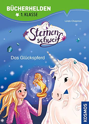 Sternenschweif, Bücherhelden 1. Klasse, Das Glückspferd: Erstleser Kinder ab 6 Jahre