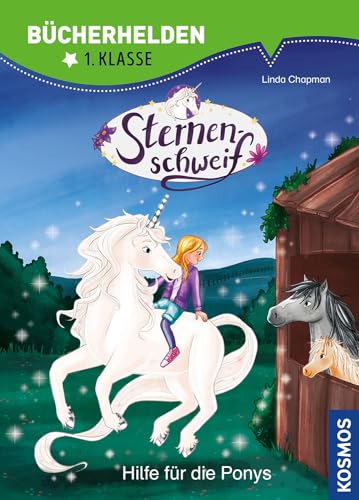 Sternenschweif, Bücherhelden 1. Klasse, Hilfe für die Ponys: Erstleser Kinder ab 6 Jahre